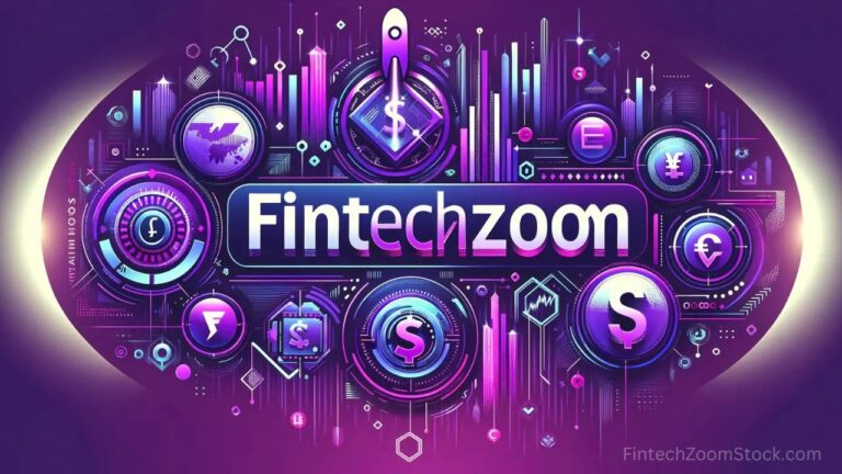 FintechZoom: Transforming Financial Services with Technology